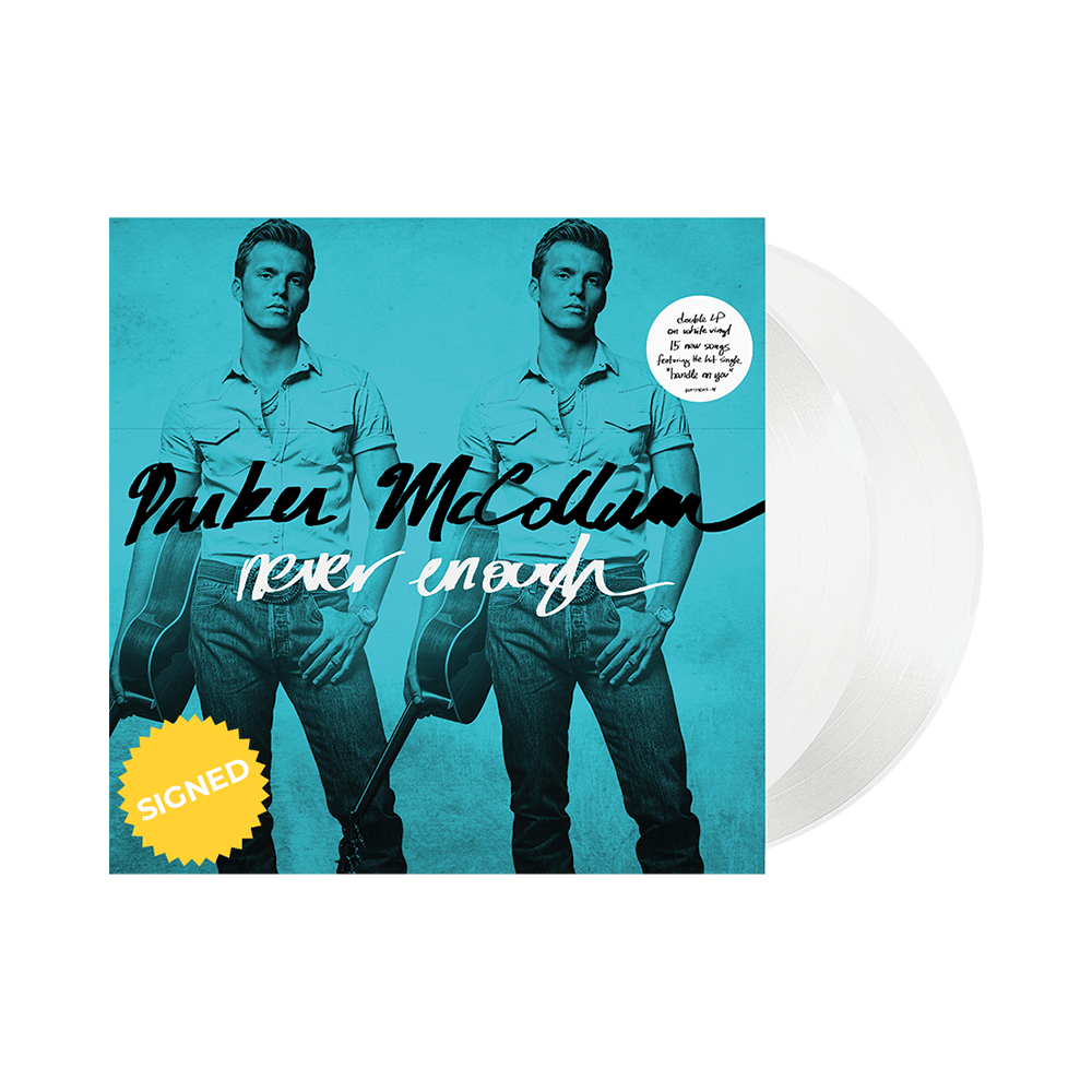 Never Enough (Vinyl- White + Signed)